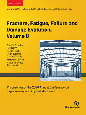cover image of Fracture, Fatigue, Failure and Damage Evolution, Volume 8